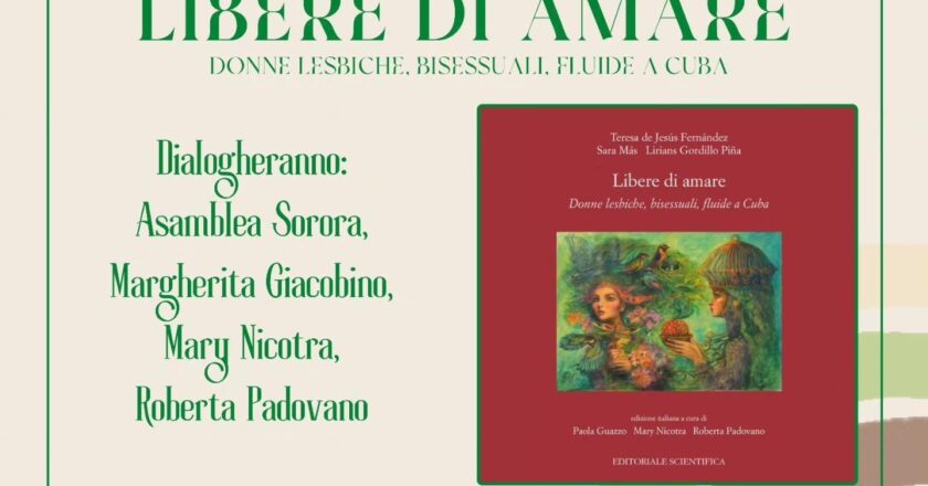 Torino 25 ottobre ore 18:30 al circolo Maurice, via Stampatori 10: Presentazione del libro “Libere di amare” – Donne lesbiche, bisessuali, fluide a Cuba “